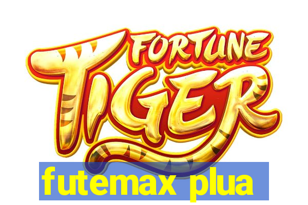 futemax plua